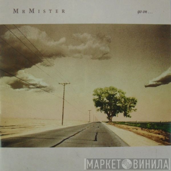 Mr. Mister  - Go On...