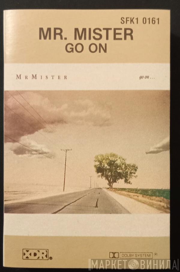 Mr. Mister  - Go On...