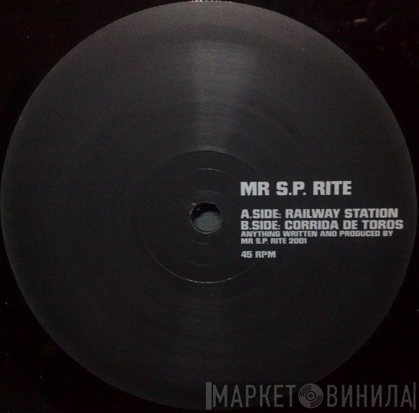 Mr. SP Rite - Railway Station / Corrida De Toros