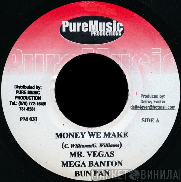 Mr. Vegas, Mega Banton, Mr. Murphy, Bun Pan - Money We Make / G. Spot