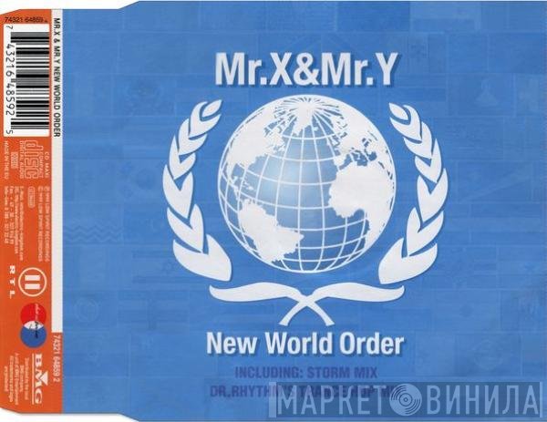 Mr. X & Mr. Y  - New World Order