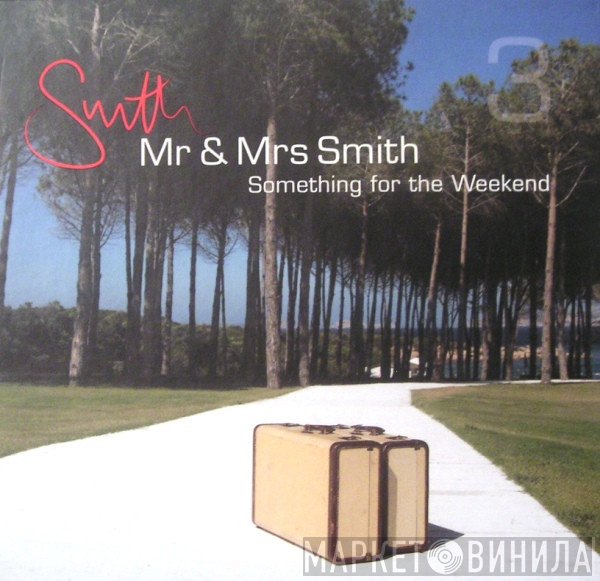  - Mr & Mrs Smith: Something For The Weekend 3