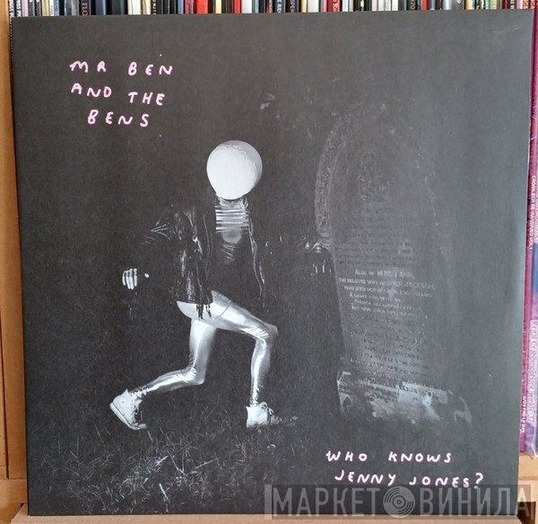 Mr Ben & The Bens - Who Knows Jenny Jones?