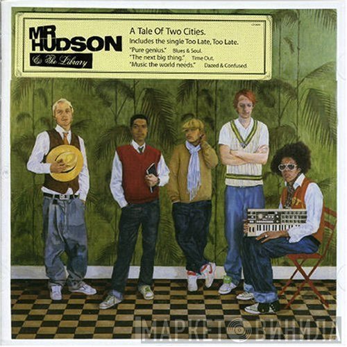 Mr Hudson &amp; The Library - A Tale Of Two Cities