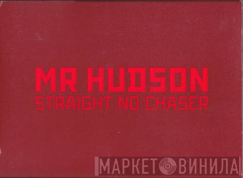 Mr Hudson - Straight No Chaser