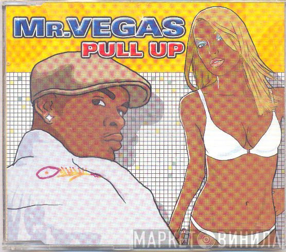 Mr. Vegas  - Pull Up