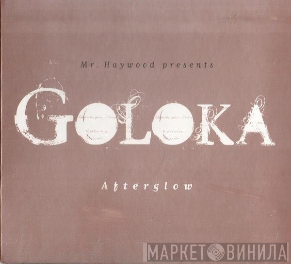 Mr. Haywood, Goloka - Afterglow