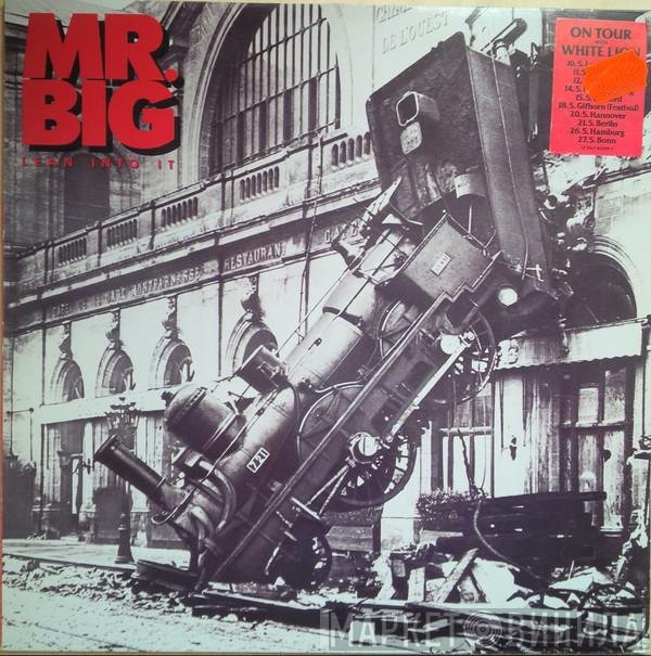 Mr. Big  - Lean Into It