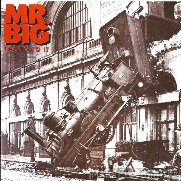 Mr. Big  - Lean Into It
