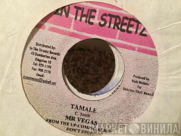 Mr. Vegas  - Tamale