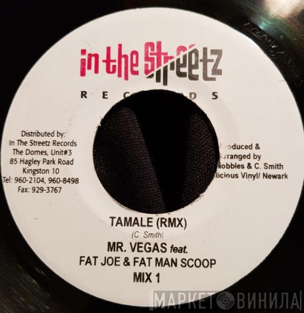 Mr. Vegas Featuring Fat Joe & Fatman Scoop  - Tamale (Rmx)