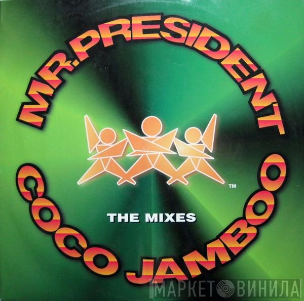 Mr. President - Coco Jamboo (The Mixes)