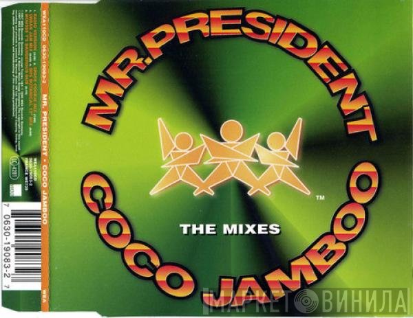 Mr. President - Coco Jamboo (The Mixes)