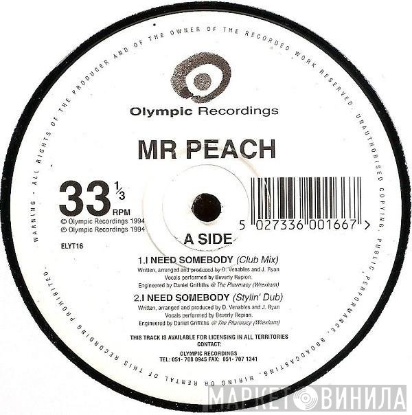 Mr. Peach - I Need Somebody