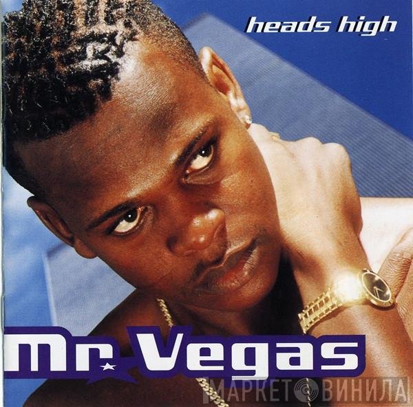 Mr. Vegas  - Heads High