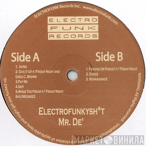 Mr. De'  - Electrofunkysh*t