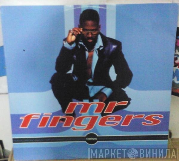 Mr. Fingers  - I Need You