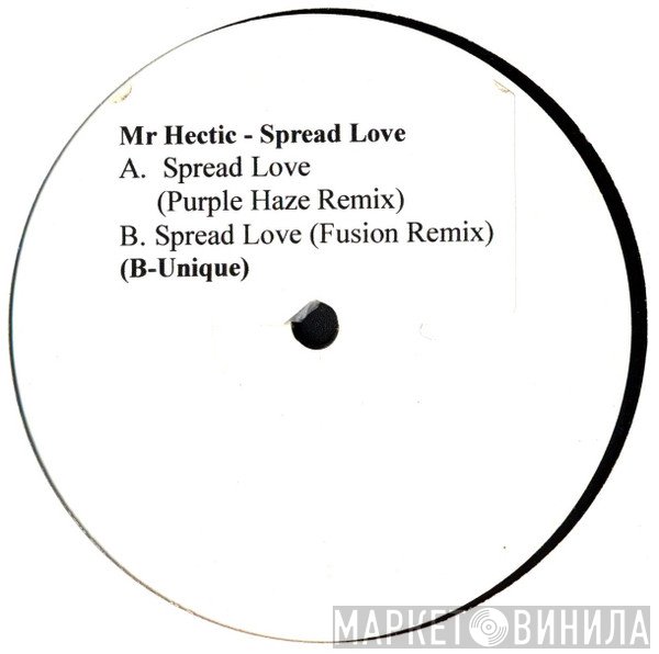 Mr. Hectic - Spread Love (Remixes)