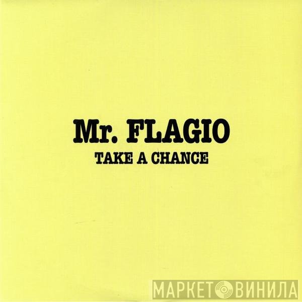 Mr. Flagio - Take A Chance