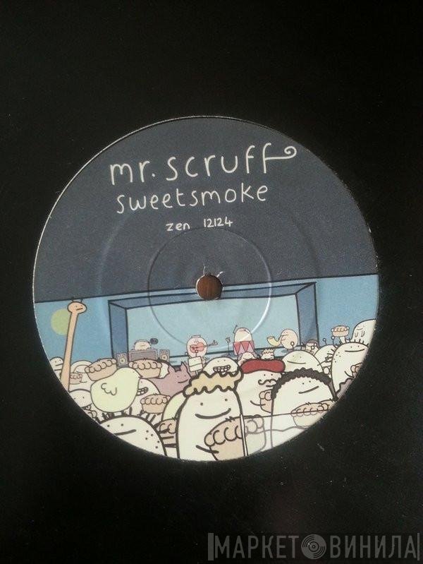 Mr. Scruff - Sweetsmoke