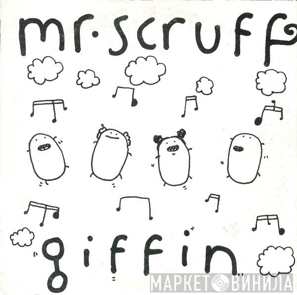 Mr. Scruff  - Giffin