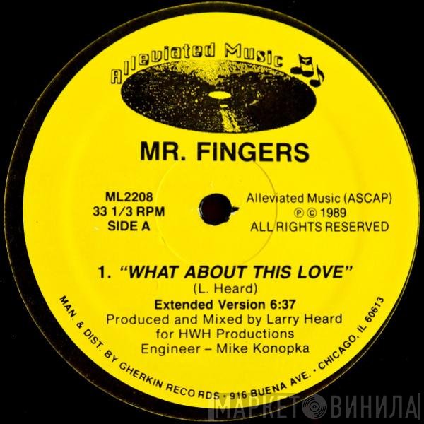 Mr. Fingers - What About This Love
