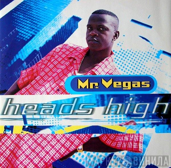 Mr. Vegas - Heads High