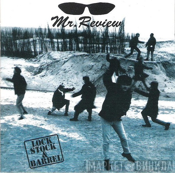 Mr. Review - Lock, Stock & Barrel