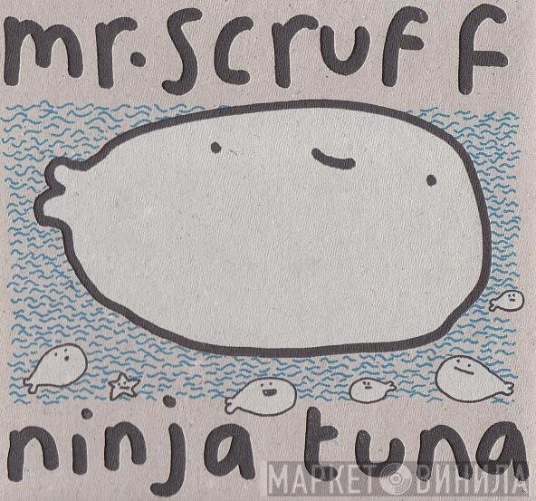 Mr. Scruff  - Ninja Tuna