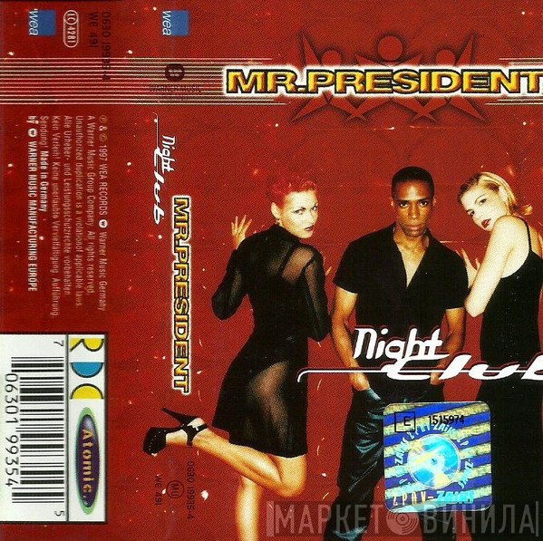 Mr. President  - Night Club