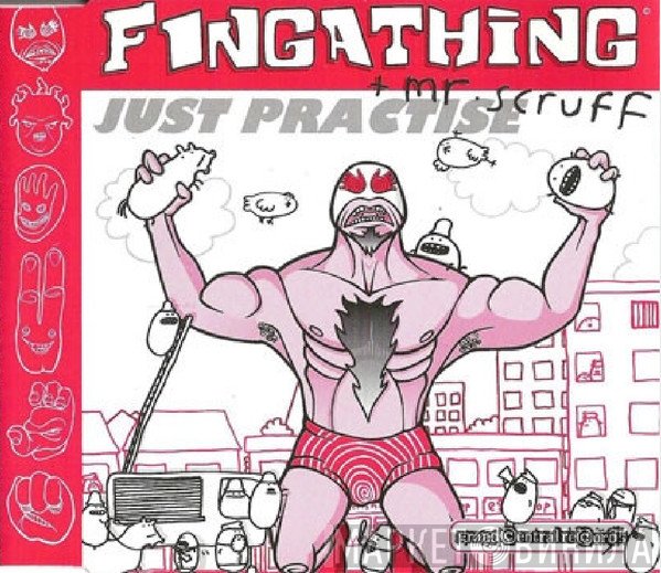 Mr. Scruff, Fingathing - Just Practise