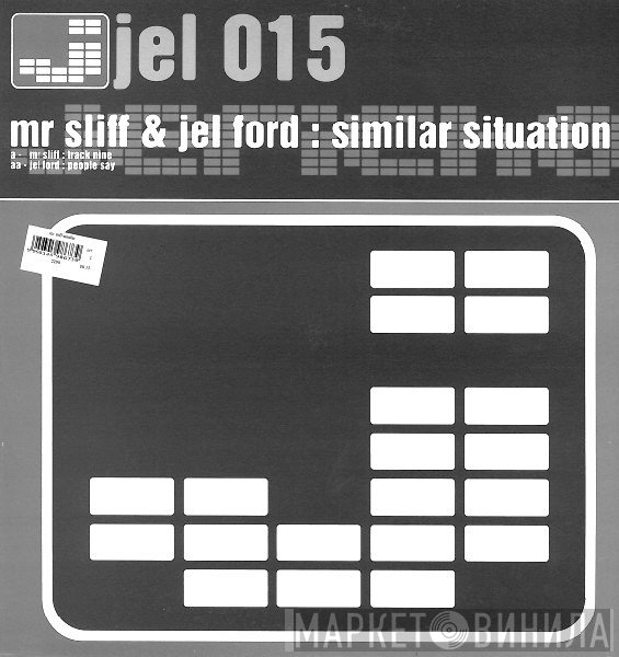 Mr. Sliff & Jel Ford  - Similar Situation