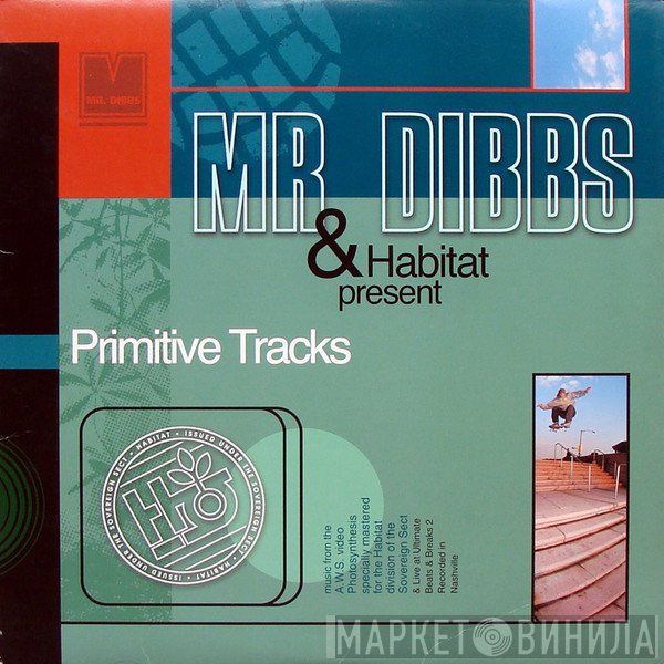Mr. Dibbs - Primitive Tracks