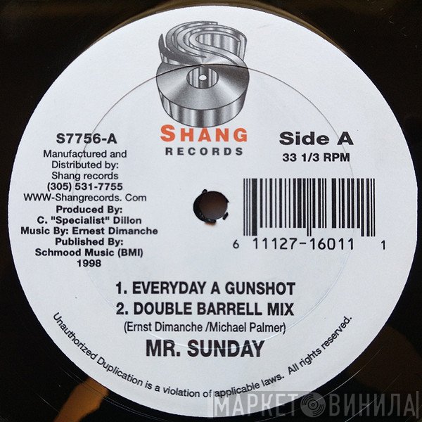 Mr. Sunday - Everyday A Gunshot