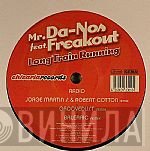 Mr. Da-Nos, Freakout - Long Train Running
