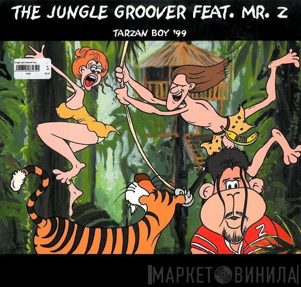 Mr. Z, The Jungle Groover - Tarzan Boy '99