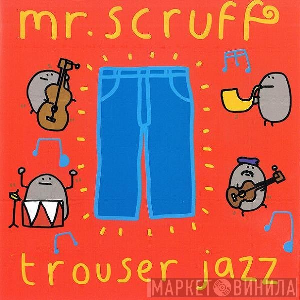 Mr. Scruff - Trouser Jazz