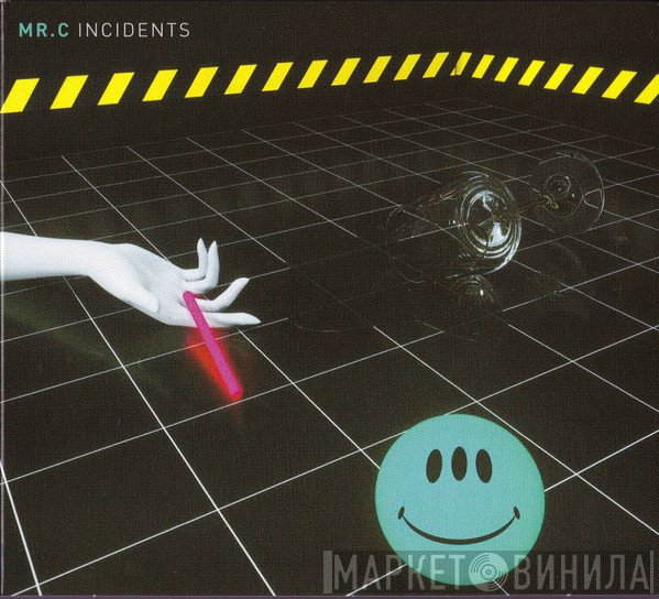 Mr. C - Incidents