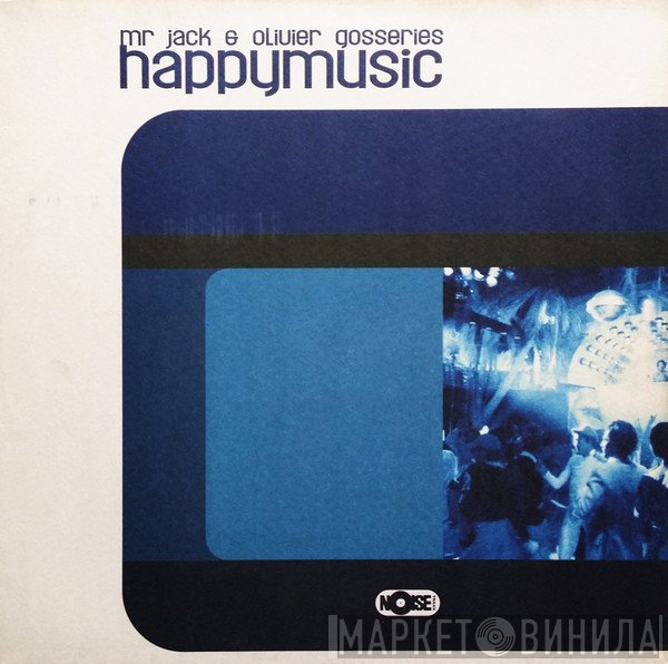 Mr. Jack & Olivier Gosseries - Happymusic