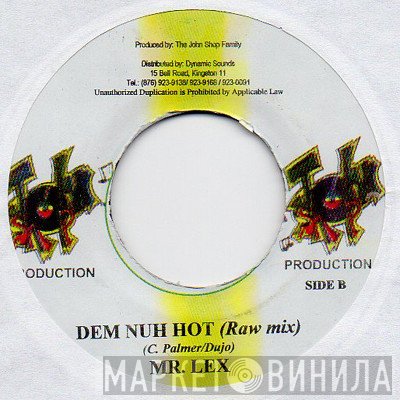Mr. Lexx - Dem Nuh Hot