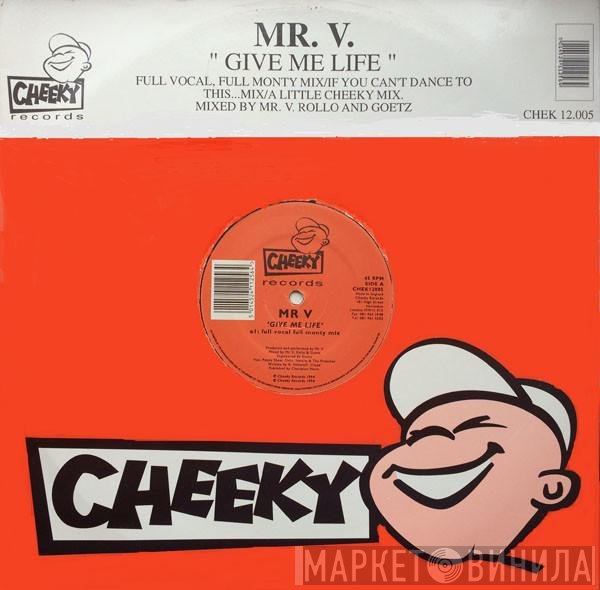 Mr. V - Give Me Life