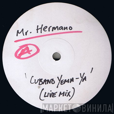 Mr. Hermano - Cubano Yema-Ya