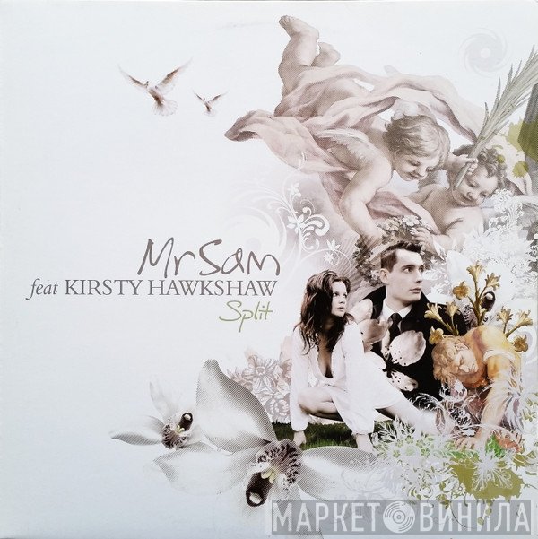 Mr. Sam Feat Kirsty Hawkshaw  - Split