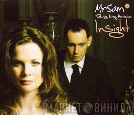 Mr. Sam Featuring Kirsty Hawkshaw  - Insight