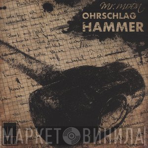 Mr. Moon   - Ohrschlaghammer