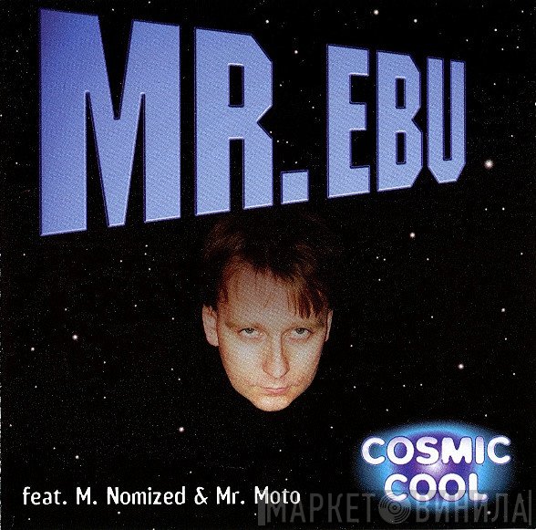 Mr. Ebu  - Cosmic Cool