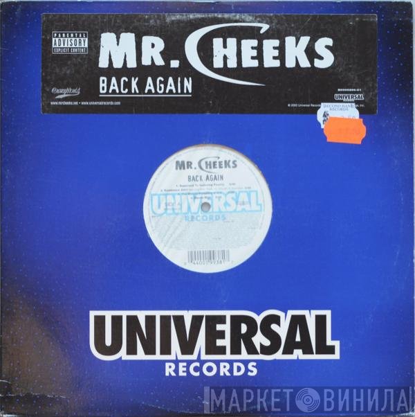 Mr. Cheeks  - Back Again