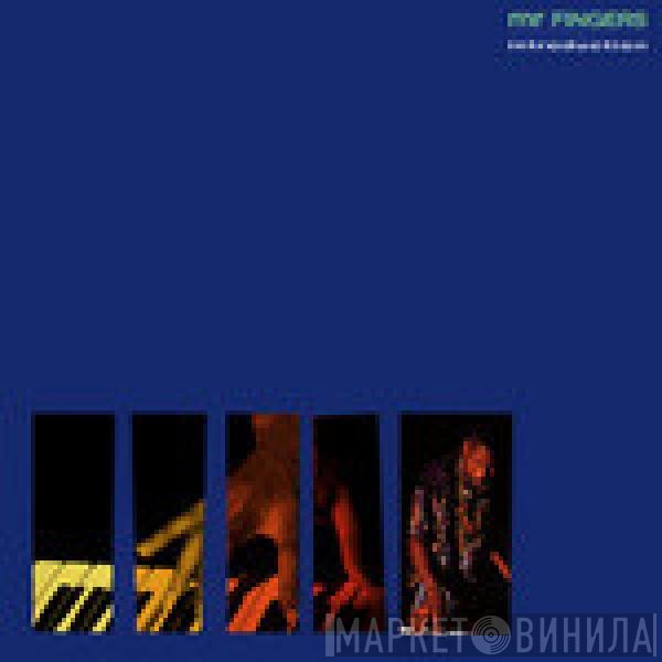 Mr. Fingers  - Introduction