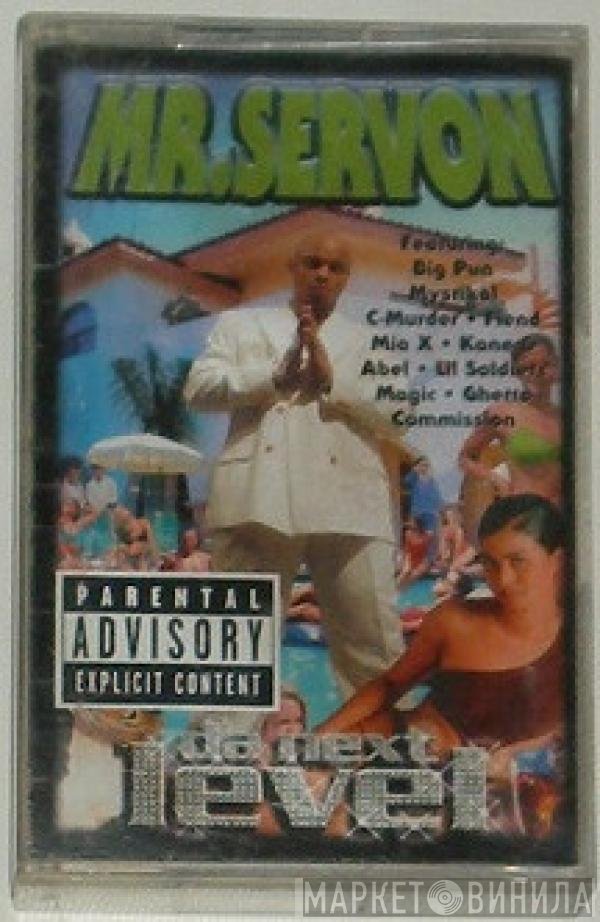Mr. Serv-On  - Da Next Level