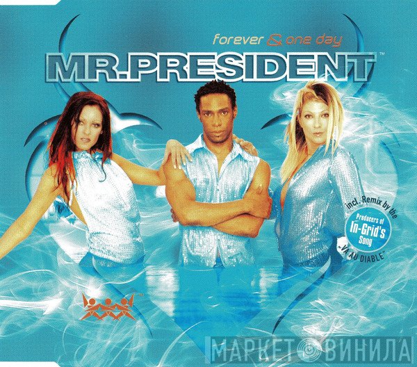 Mr. President  - Forever & One Day